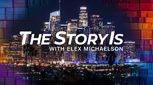 CNN sets premiere for new L.A.-based show | Elex Michaelson’s ‘The Story Is’: A Fresh Voice…