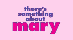 There’s Something About Mary musical in the works from the Farrelly Brothers | Marla Mindelle W…