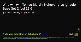 July 23, 2026: Tomas Martin Etcheverry vs Ignacio Buse: Set 2 Winner Tennis Prediction Market | J…